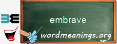 WordMeaning blackboard for embrave